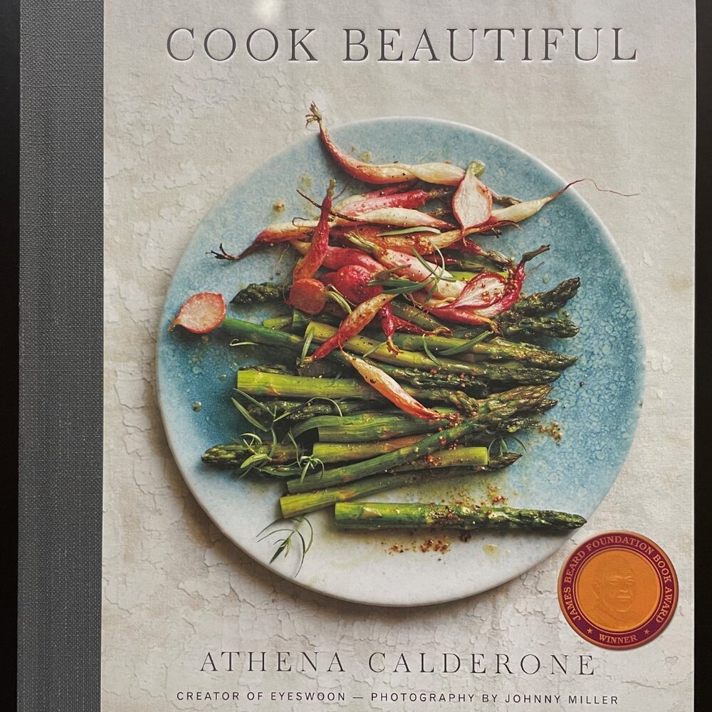 Cook Beautiful by Athena Calderone (Creator of Eyeswoon)